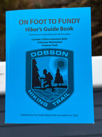 On Foot to Fundy - Hiker's Guide Book (2022 edition)
