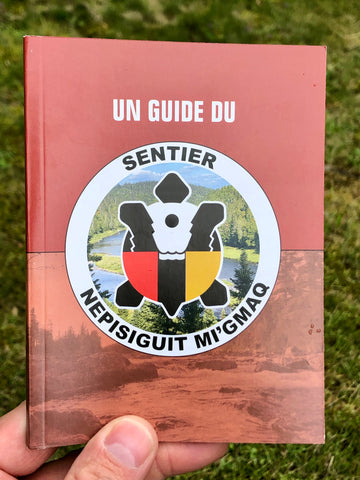 Un Guide Du Sentier Nepisiguit Mi’maq